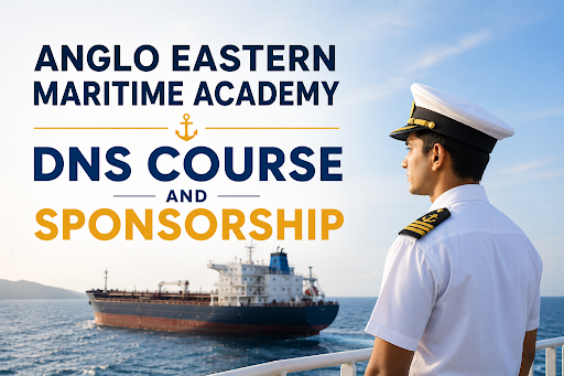 Anglo-Eastern Maritime Academy DNS Course and Sponsorship